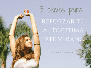 3 claves para reforzar tu autoestima este verano